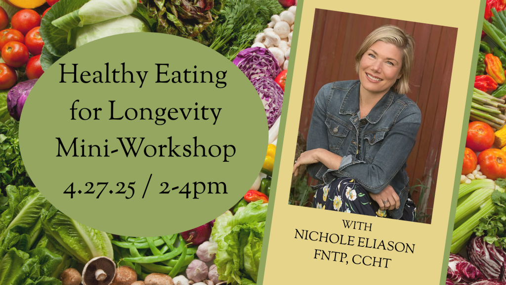 Healthy Eating for Longevity Mini-Workshop