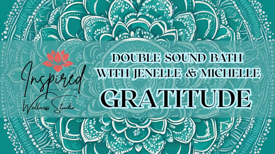 Double Sound Bath with Jenelle & Michelle