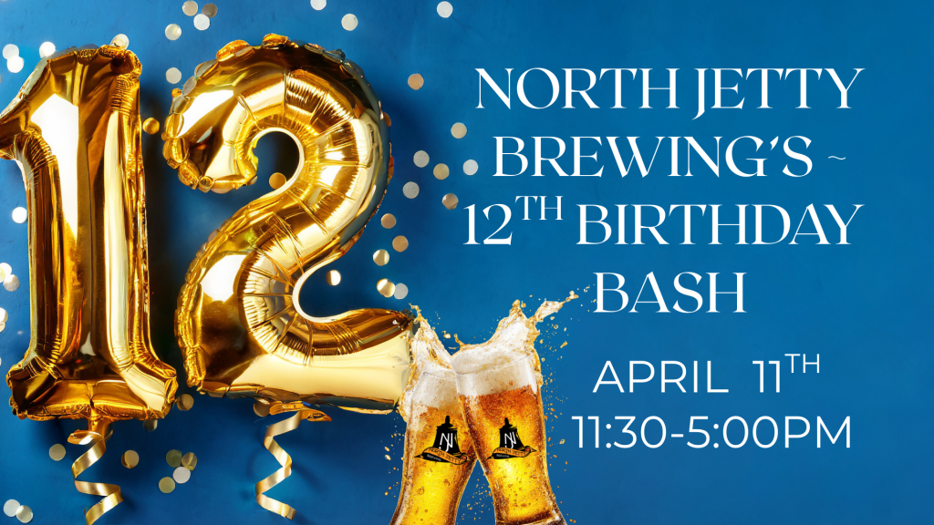 North Jetty Brerwing's 12th Birthday Bash