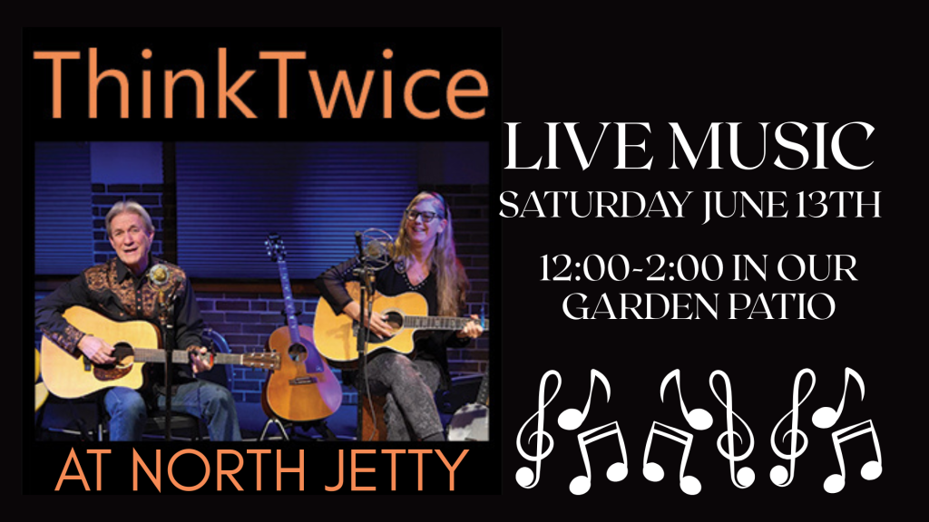 Live Music- Think Twice 12-2pm in the patio