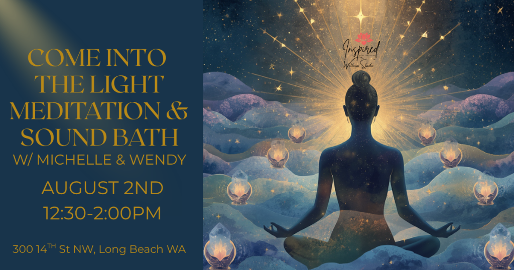 Come Into The Light- Sound Bath & Meditation