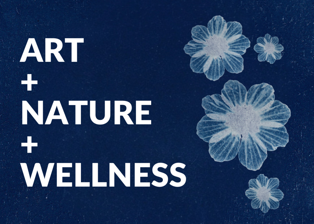 Art + Nature + Wellness